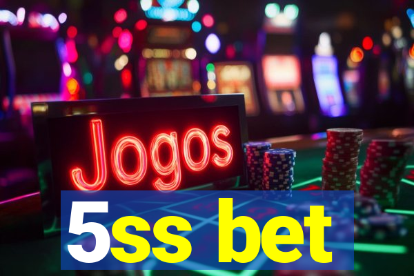 5ss bet